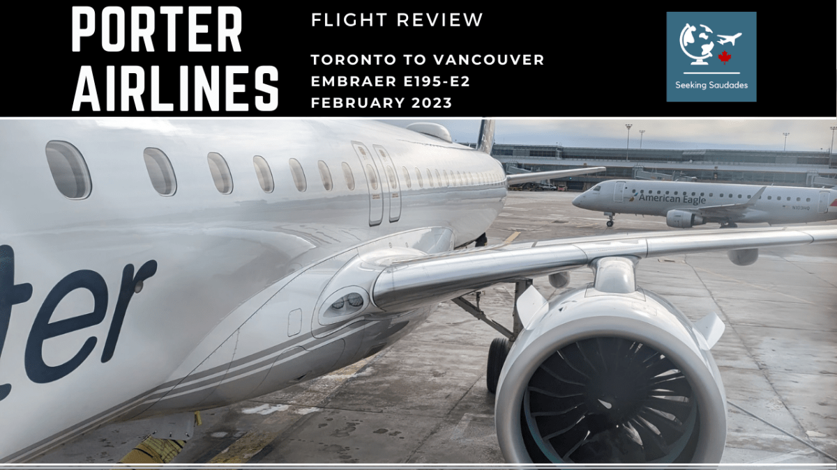 Porter Airlines Flight Review: Toronto to Vancouver (Embraer E195-E2)